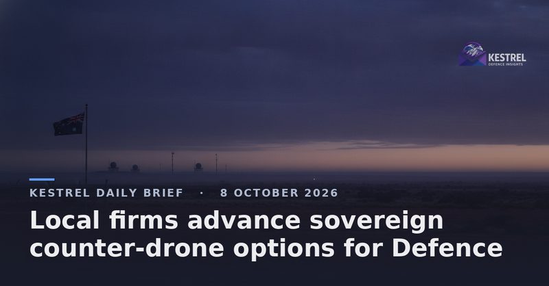 Local firms advance sovereign counter-drone options for Defence